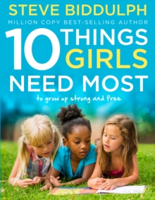 10 Things Girls Need Most : To grow up strong and free