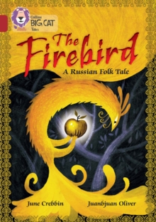 The Firebird: A Russian Folk Tale : Band 14/Ruby