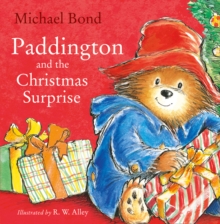 Paddington and the Christmas Surprise, Board book Book Paddington and the Christmas Surprise, Board book Book