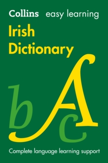 Easy Learning Irish Dictionary : Trusted Support for Learning