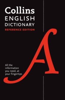 Collins English Dictionary Reference edition : 290,000 Words and Phrases, Hardback Book Collins English Dictionary Reference edition : 290,000 Words and Phrases, Hardback Book