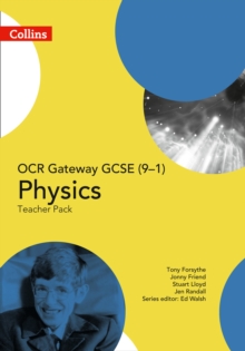 OCR Gateway GCSE Physics 9-1 Teacher Pack, Spiral bound Book OCR Gateway GCSE Physics 9-1 Teacher Pack, Spiral bound Book