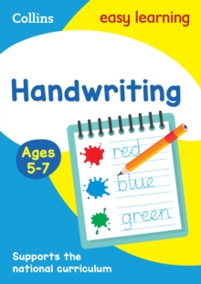 Handwriting Ages 5-7 : Prepare For School With Easy Home Learning