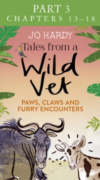 Tales from a Wild Vet: Part 3 of 3 : Paws, Claws and Furry Encounters