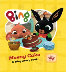Messy Cake, Board book Book Messy Cake, Board book Book