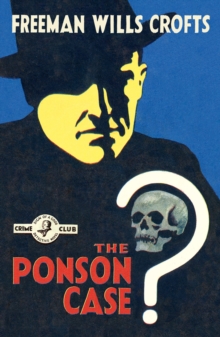The Ponson Case (Detective Club Crime Classics), EPUB eBook The Ponson Case (Detective Club Crime Classics), EPUB eBook