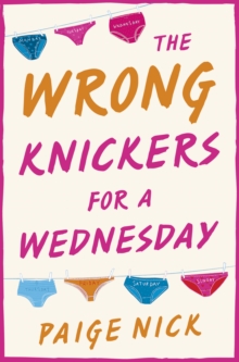 Wrong Knickers for a Wednesday