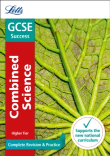 GCSE 9-1 Combined Science Higher Complete Revision & Practice, Paperback / softback Book GCSE 9-1 Combined Science Higher Complete Revision & Practice, Paperback / softback Book