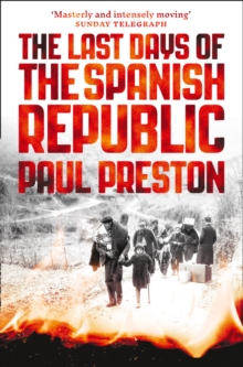 The Last Days of the Spanish Republic