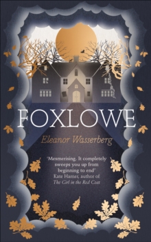 Foxlowe, Hardback Book Foxlowe, Hardback Book