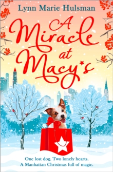 A Miracle at Macy's : There's only one dog who can save Christmas