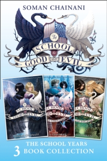 The School for Good and Evil 3-book Collection: The School Years (Books 1- 3) : (The School for Good and Evil, a World without Princes, the Last Ever After)