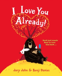 I Love You Already!, Hardback Book I Love You Already!, Hardback Book