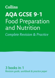 AQA GCSE 9-1 Food Preparation and Nutrition All-in-One Revision and Practice, Paperback / softback Book AQA GCSE 9-1 Food Preparation and Nutrition All-in-One Revision and Practice, Paperback / softback Book