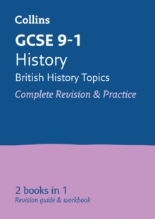 GCSE 9-1 History (British History Topics) All-in-One Complete Revision and Practice : Ideal for the 2024 and 2025 Exams