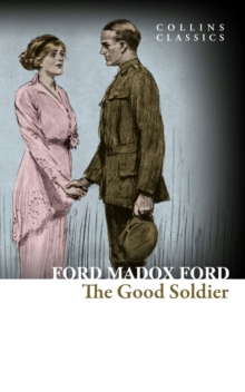 The Good Soldier : A Tale of Passion