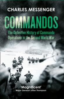 Commandos: The Definitive History of Commando Operations in the Second World War, Paperback Book Commandos: The Definitive History of Commando Operations in the Second World War, Paperback Book