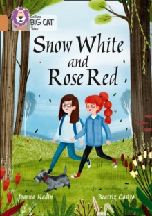 Snow White and Rose Red : Band 12/Copper, Paperback / softback Book Snow White and Rose Red : Band 12/Copper, Paperback / softback Book