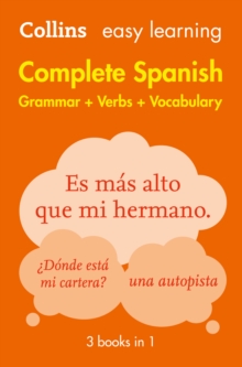 Easy Learning Spanish Complete Grammar, Verbs and Vocabulary (3 books in 1) : Trusted support for learning