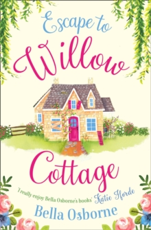 Escape to Willow Cottage