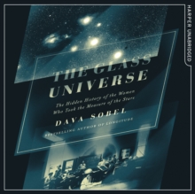 The Glass Universe : The Hidden History of the Women Who Took the Measure of the Stars, eAudiobook MP3 eaudioBook The Glass Universe : The Hidden History of the Women Who Took the Measure of the Stars, eAudiobook MP3 eaudioBook