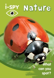 i-SPY Nature : What Can You Spot?, Paperback Book i-SPY Nature : What Can You Spot?, Paperback Book