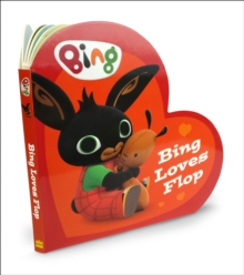 Bing Loves Flop, Board book Book Bing Loves Flop, Board book Book