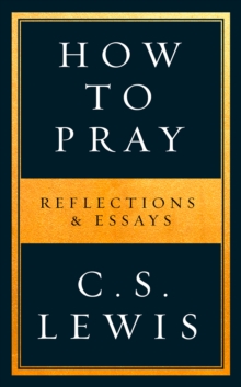 How to Pray, Hardback Book How to Pray, Hardback Book