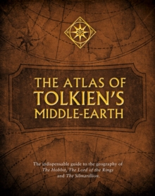 The Atlas of Tolkien's Middle-earth, Paperback / softback Book The Atlas of Tolkien's Middle-earth, Paperback / softback Book