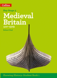 KS3 History Medieval Britain (410-1509), Paperback / softback Book KS3 History Medieval Britain (410-1509), Paperback / softback Book
