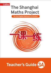 The Shanghai Maths Project Teacher's Guide Year 3A, Paperback / softback Book The Shanghai Maths Project Teacher's Guide Year 3A, Paperback / softback Book