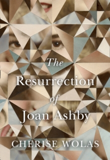 The Resurrection of Joan Ashby, Hardback Book The Resurrection of Joan Ashby, Hardback Book