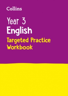 Year 3 English Targeted Practice Workbook : Ideal For Use At Home