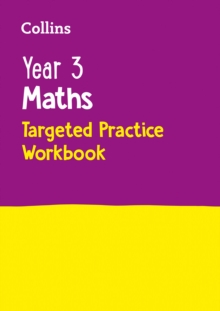 Year 3 Maths Targeted Practice Workbook : Ideal For Use At Home