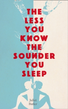 The Less You Know The Sounder You Sleep, Hardback Book The Less You Know The Sounder You Sleep, Hardback Book