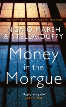 Money in the Morgue : The New Inspector Alleyn Mystery, Hardback Book Money in the Morgue : The New Inspector Alleyn Mystery, Hardback Book