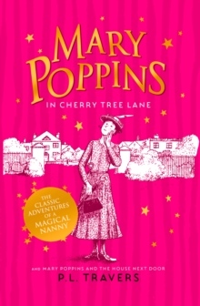 Mary Poppins in Cherry Tree Lane / Mary Poppins and the House Next Door, Paperback Book Mary Poppins in Cherry Tree Lane / Mary Poppins and the House Next Door, Paperback Book