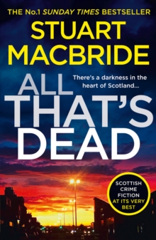 All Thats Dead : The New Logan Mcrae Crime Thriller From The No.1 Bestselling Author