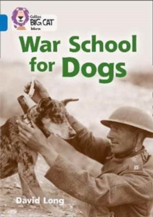War School for Dogs : Band 16/Sapphire, Paperback / softback Book War School for Dogs : Band 16/Sapphire, Paperback / softback Book