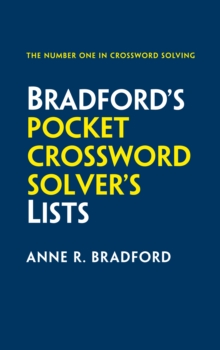 Bradfords Pocket Crossword Solvers Lists : 75,000 Solutions in 500 Subject Lists for Cryptic and Quick Puzzles