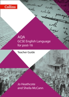 AQA GCSE English Language for post-16 : Teacher Guide, Paperback / softback Book AQA GCSE English Language for post-16 : Teacher Guide, Paperback / softback Book