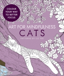 Art for Mindfulness Cats, Paperback Book Art for Mindfulness Cats, Paperback Book