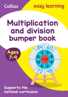 Multiplication & Division Bumper Book Ages 7-9 : Ideal For Home Learning