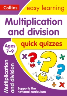 Multiplication & Division Quick Quizzes Ages 7-9, Paperback / softback Book Multiplication & Division Quick Quizzes Ages 7-9, Paperback / softback Book