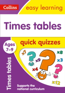 Times Tables Quick Quizzes Ages 7-9, Paperback / softback Book Times Tables Quick Quizzes Ages 7-9, Paperback / softback Book