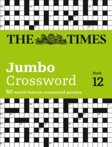 The Times 2 Jumbo Crossword Book 12 : 60 World-Famous Crossword Puzzles from the Times2, Paperback / softback Book The Times 2 Jumbo Crossword Book 12 : 60 World-Famous Crossword Puzzles from the Times2, Paperback / softback Book