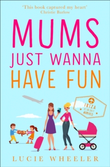 Mums Just Wanna Have Fun, Paperback Book Mums Just Wanna Have Fun, Paperback Book