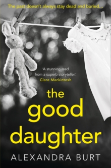 The Good Daughter : A Gripping, Suspenseful, Page-Turning Thriller, Paperback Book The Good Daughter : A Gripping, Suspenseful, Page-Turning Thriller, Paperback Book
