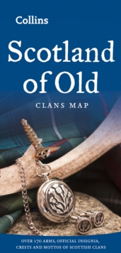 Scotland of Old : Clans Map of Scotland, Sheet map, folded Book Scotland of Old : Clans Map of Scotland, Sheet map, folded Book