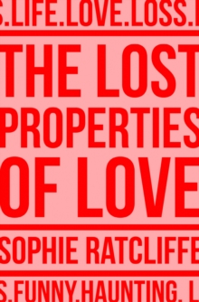 The Lost Properties of Love